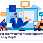 Create a killer webinar marketing strategy with 8 easy steps!