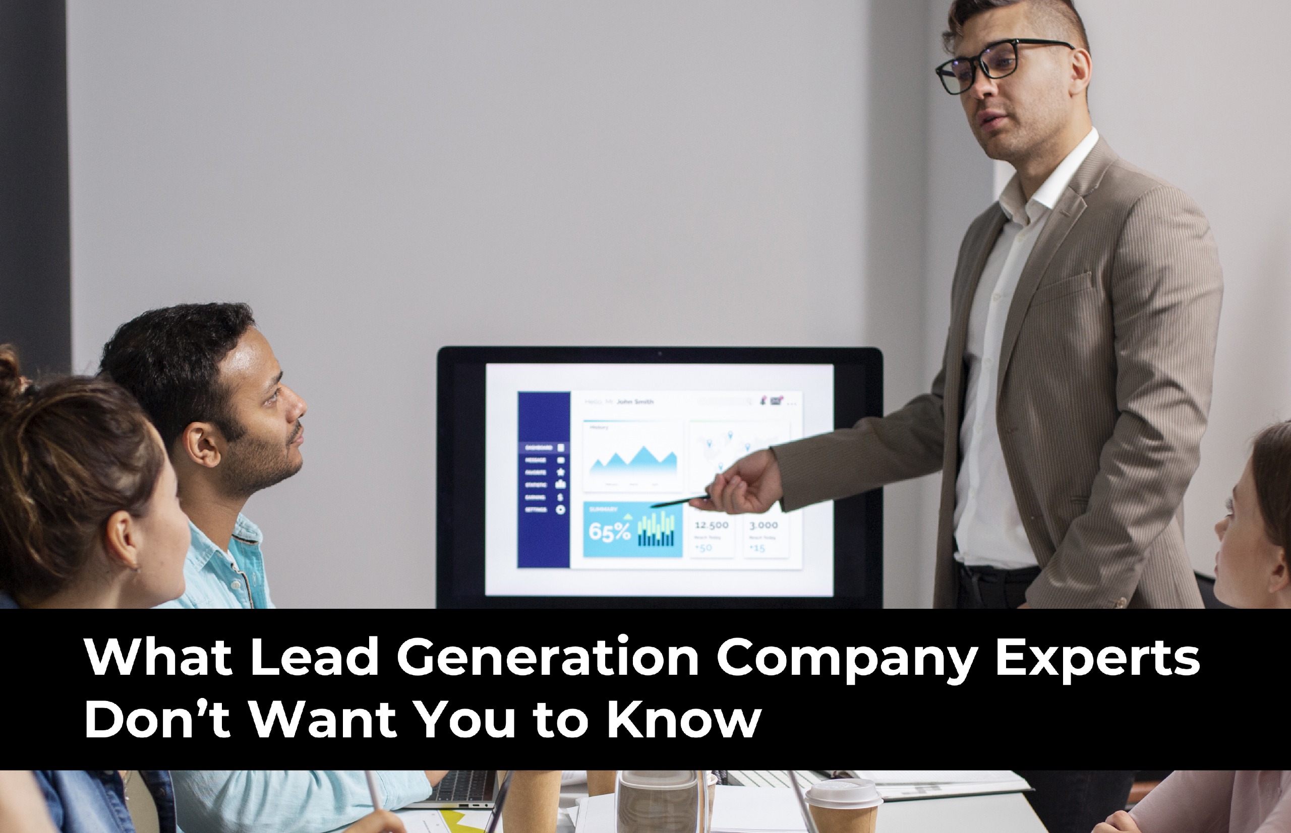 What Lead Generation Company Experts Don’t Want You to Know
