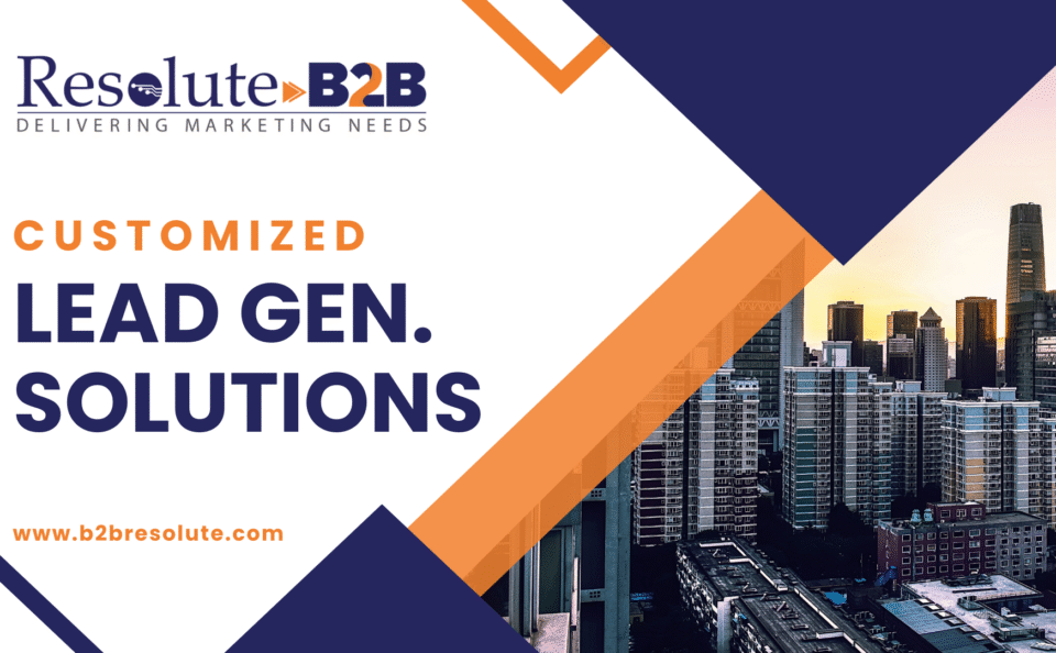 Customized Lead Generation Solutions from Resolute B2B